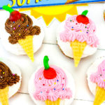 Ice Cream Month Celebration Cupcakes!